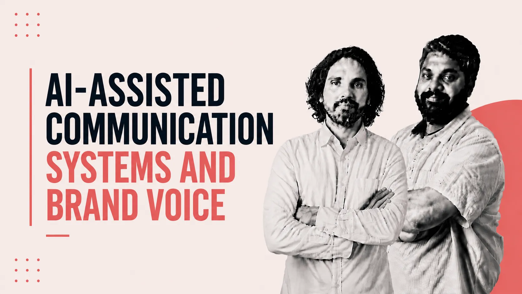Promotional banner with two men standing to the right and the headline 'AI-Assisted Communication Systems and Brand Voice' on the left.