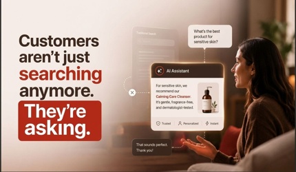 Woman interacts with an AI assistant on a translucent screen; headline reads "Customers aren't just searching anymore. They're asking."